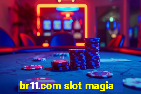 br11.com slot magia